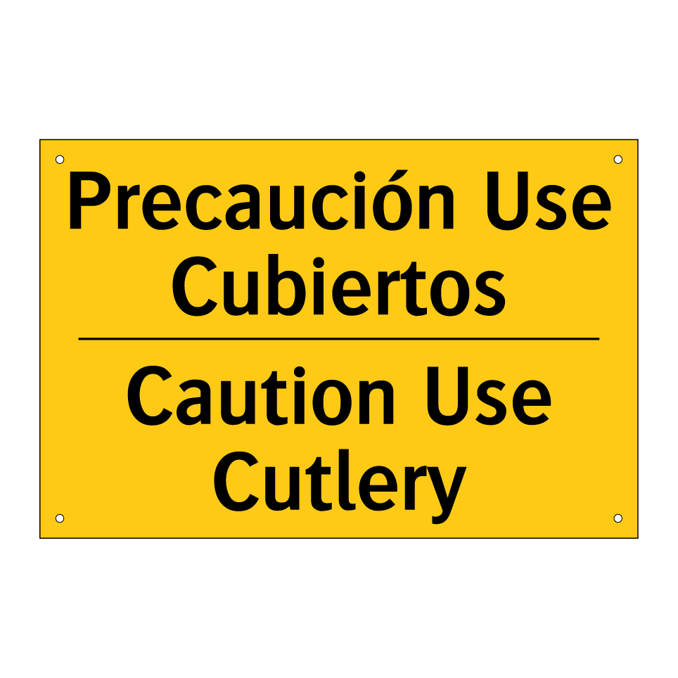 Precaución Use Cubiertos - Caution Use Cutlery