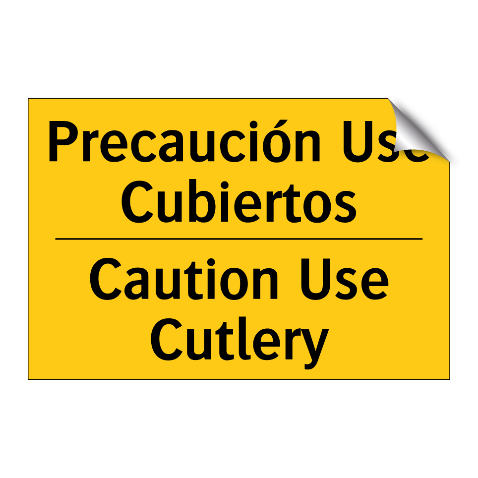 Precaución Use Cubiertos - Caution Use Cutlery