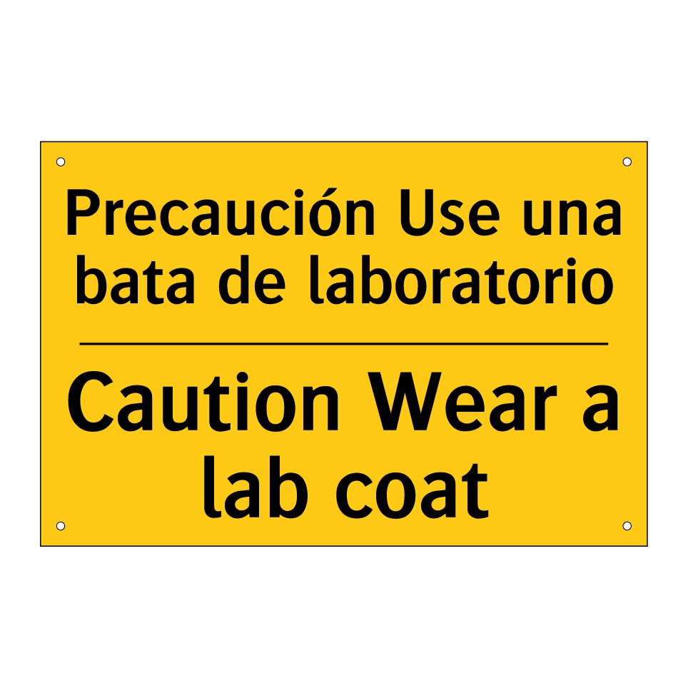 Precaución Use una bata de laboratorio - Caution Wear a lab coat