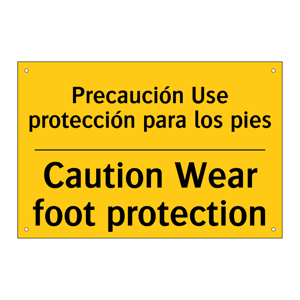 Precaución Use protección para los pies - Caution Wear foot protection