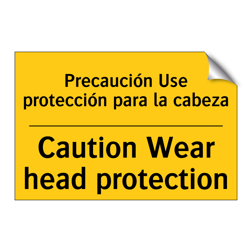 Precaución Use protección para la cabeza - Caution Wear head protection