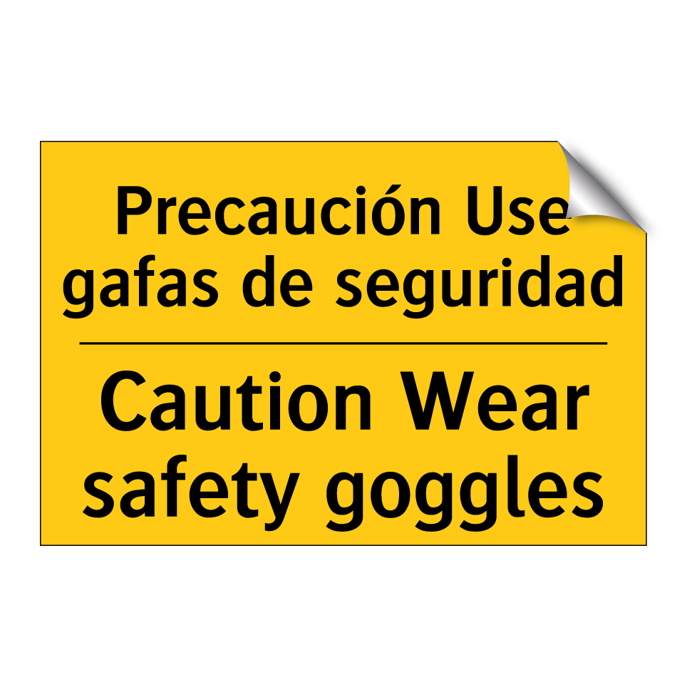 Precaución Use gafas de seguridad - Caution Wear safety goggles