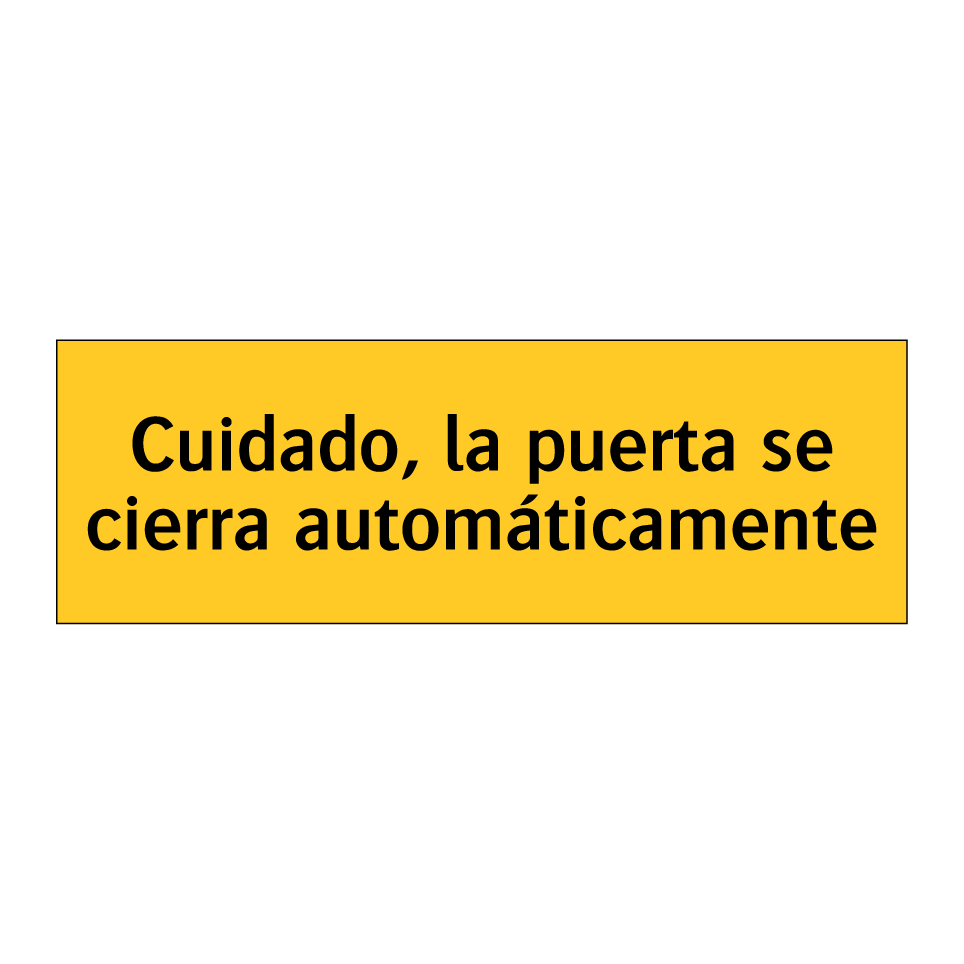 Cuidado, la puerta se cierra automáticamente