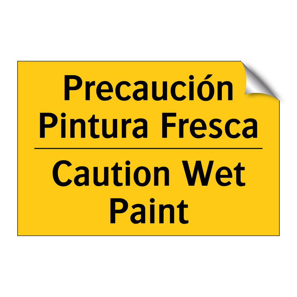 Precaución Pintura Fresca - Caution Wet Paint