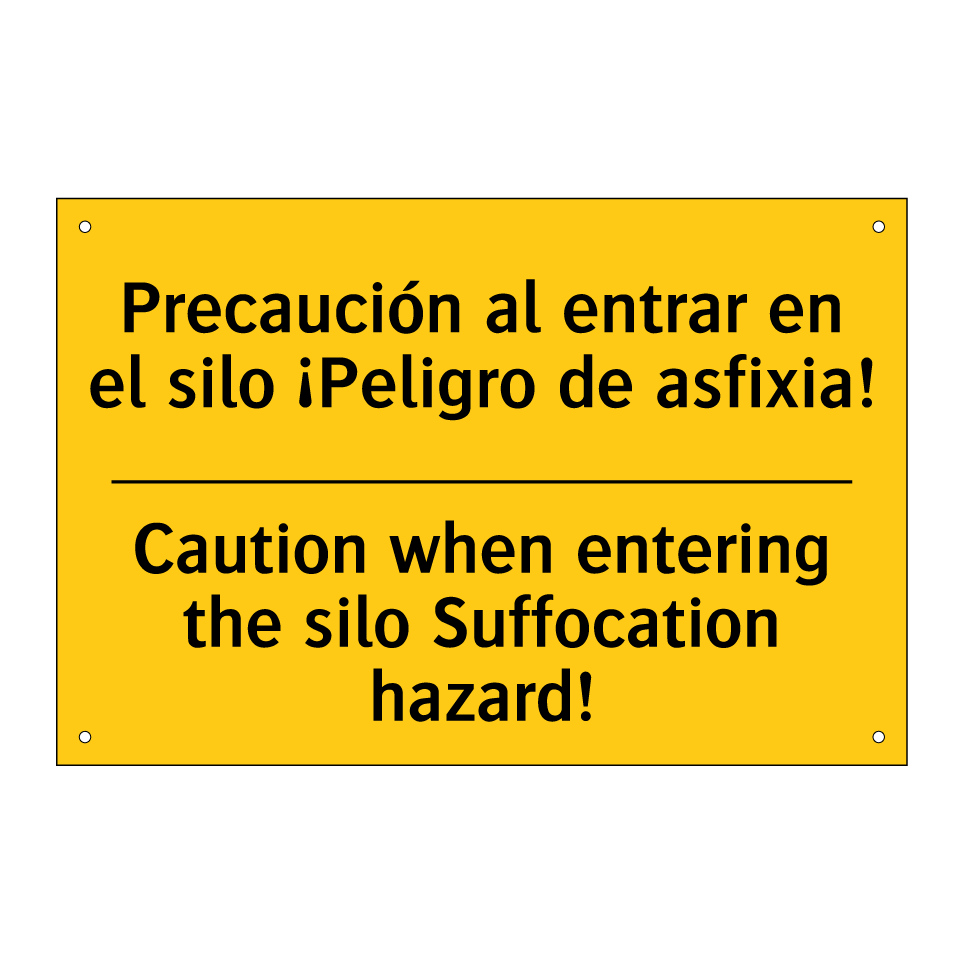 Precaución al entrar en el silo ¡Peligro de asfixia! - Caution when entering the silo Suffocation hazard!