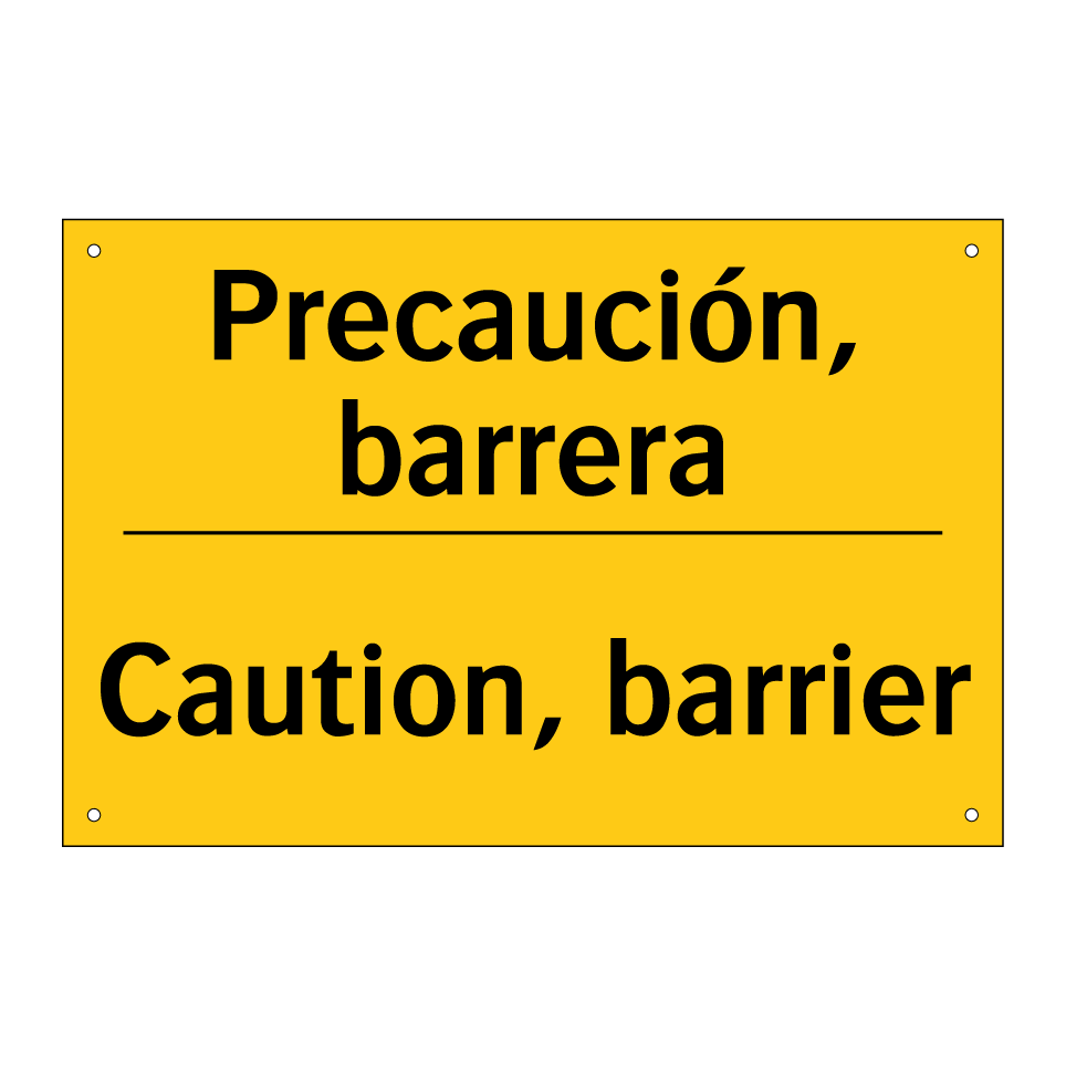 Precaución, barrera - Caution, barrier