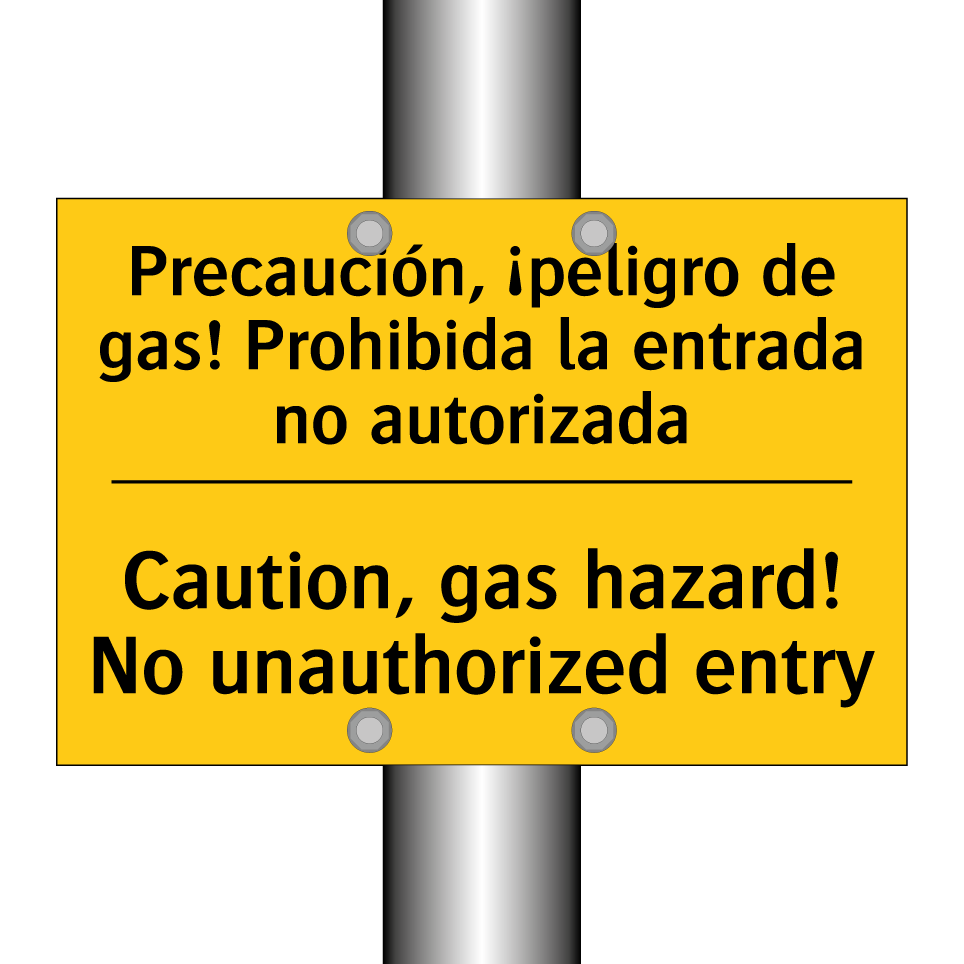 Precaución, ¡peligro de gas! Prohibida la entrada no autorizada - Caution, gas hazard! No unauthorized entry
