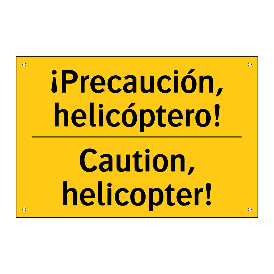¡Precaución, helicóptero! - Caution, helicopter!