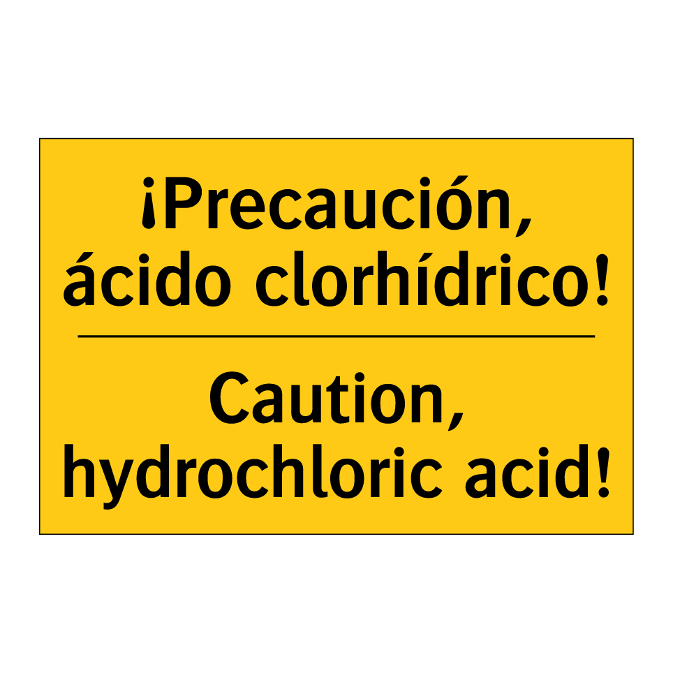 ¡Precaución, ácido clorhídrico! - Caution, hydrochloric acid!