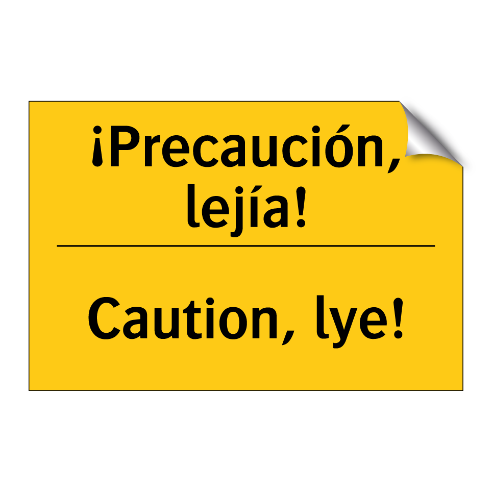 ¡Precaución, lejía! - Caution, lye!