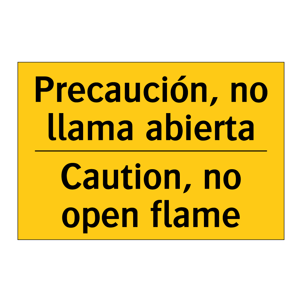 Precaución, no llama abierta - Caution, no open flame