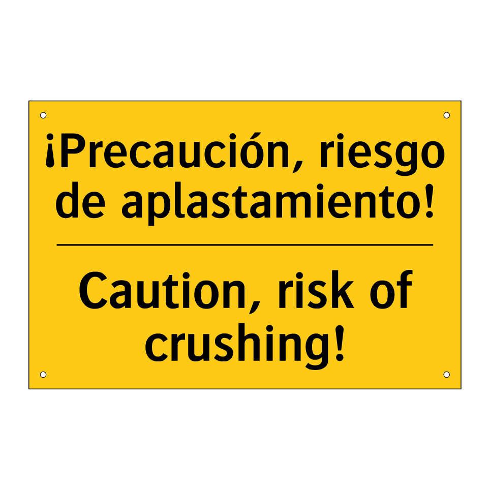 ¡Precaución, riesgo de aplastamiento! - Caution, risk of crushing!