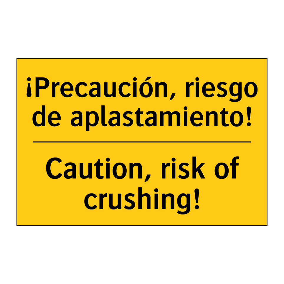 ¡Precaución, riesgo de aplastamiento! - Caution, risk of crushing!