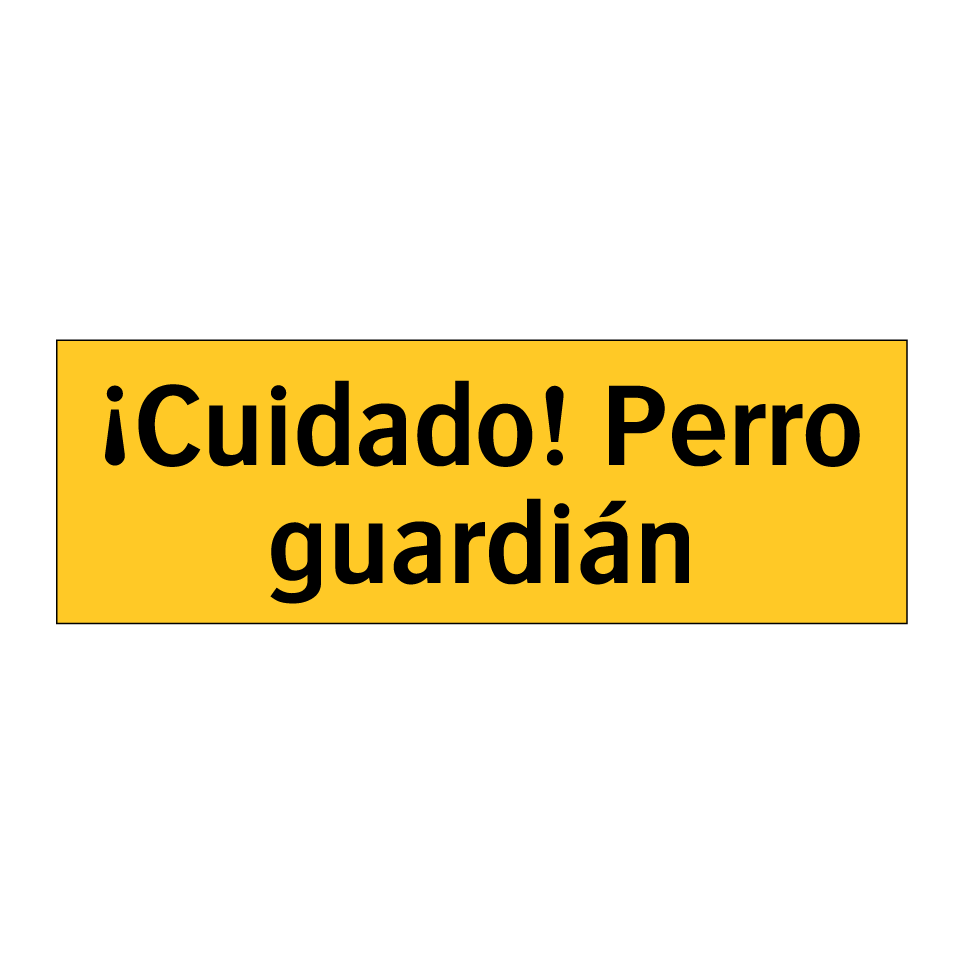 ¡Cuidado! Perro guardián