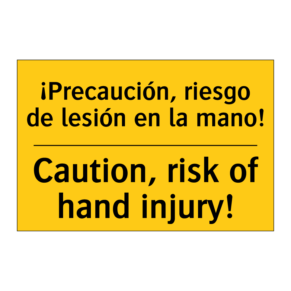 ¡Precaución, riesgo de lesión en la mano! - Caution, risk of hand injury!