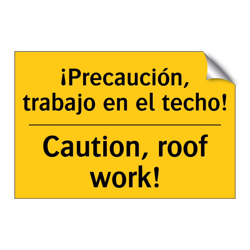 ¡Precaución, trabajo en el techo! - Caution, roof work!