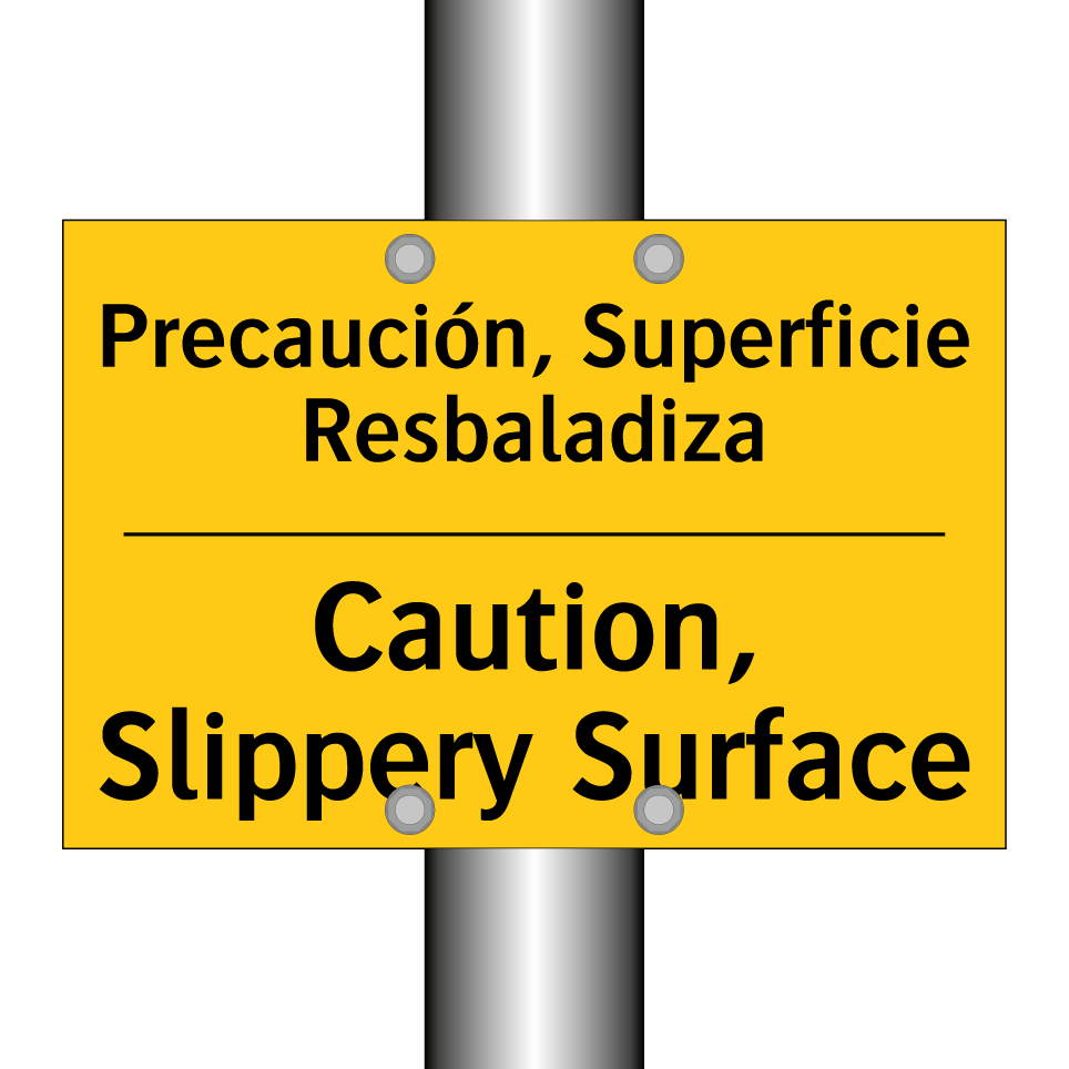 Precaución, Superficie Resbaladiza - Caution, Slippery Surface