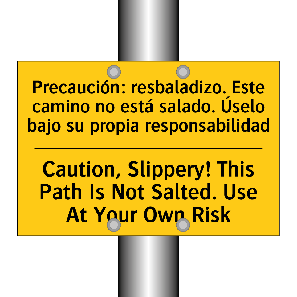 Caution, Slippery! This Path Is Not Salted. Use At Your Own Risk - Caution, Slippery! This Path Is Not Salted. Use At Your Own Risk