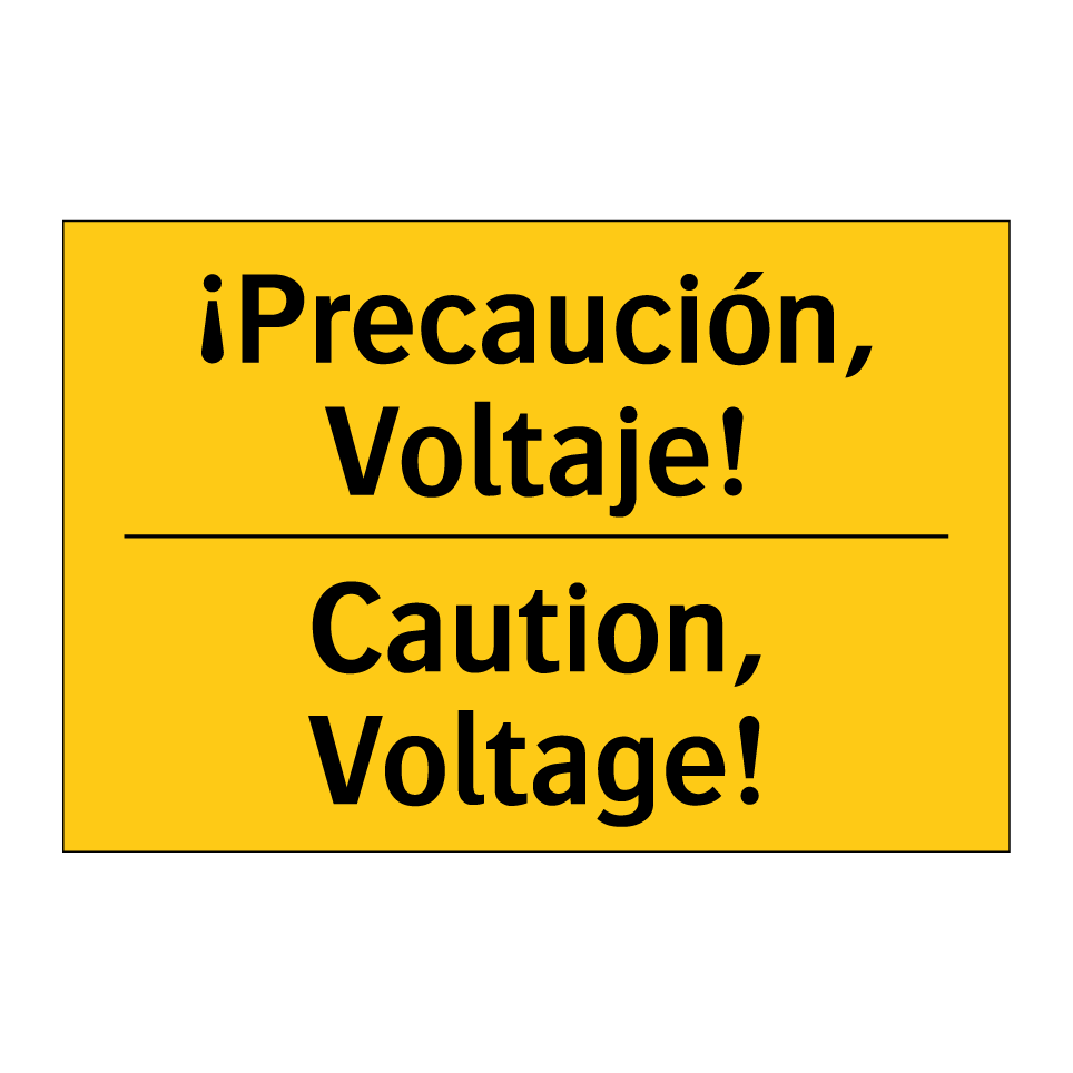 ¡Precaución, Voltaje! - Caution, Voltage!