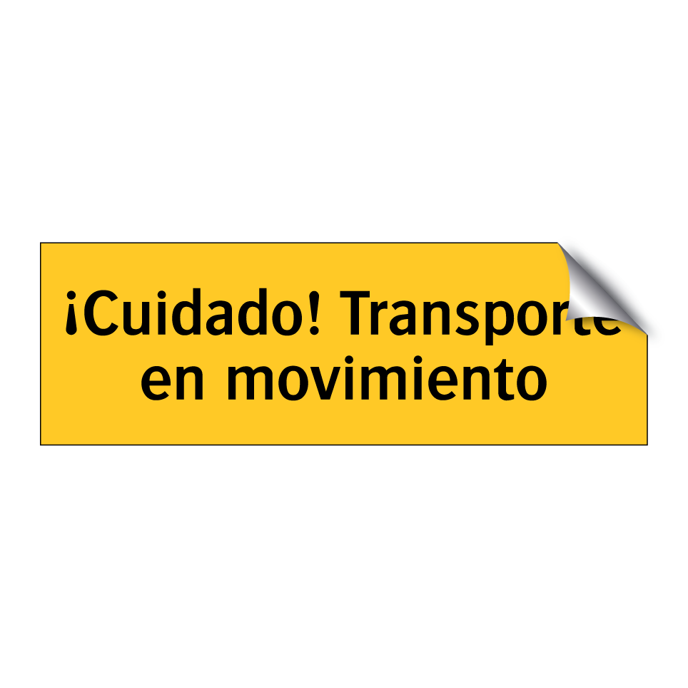 ¡Cuidado! Transporte en movimiento