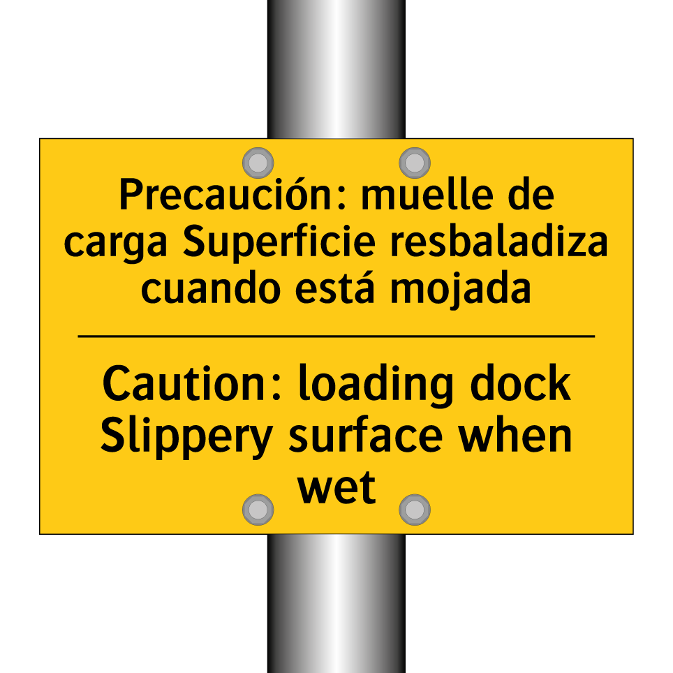 Precaución: muelle de carga Superficie resbaladiza cuando está mojada - Caution: loading dock Slippery surface when wet