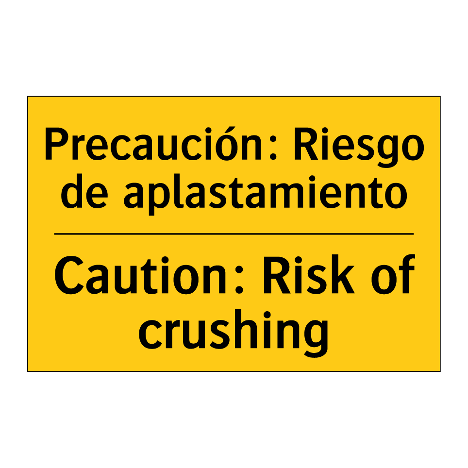 Precaución: Riesgo de aplastamiento - Caution: Risk of crushing
