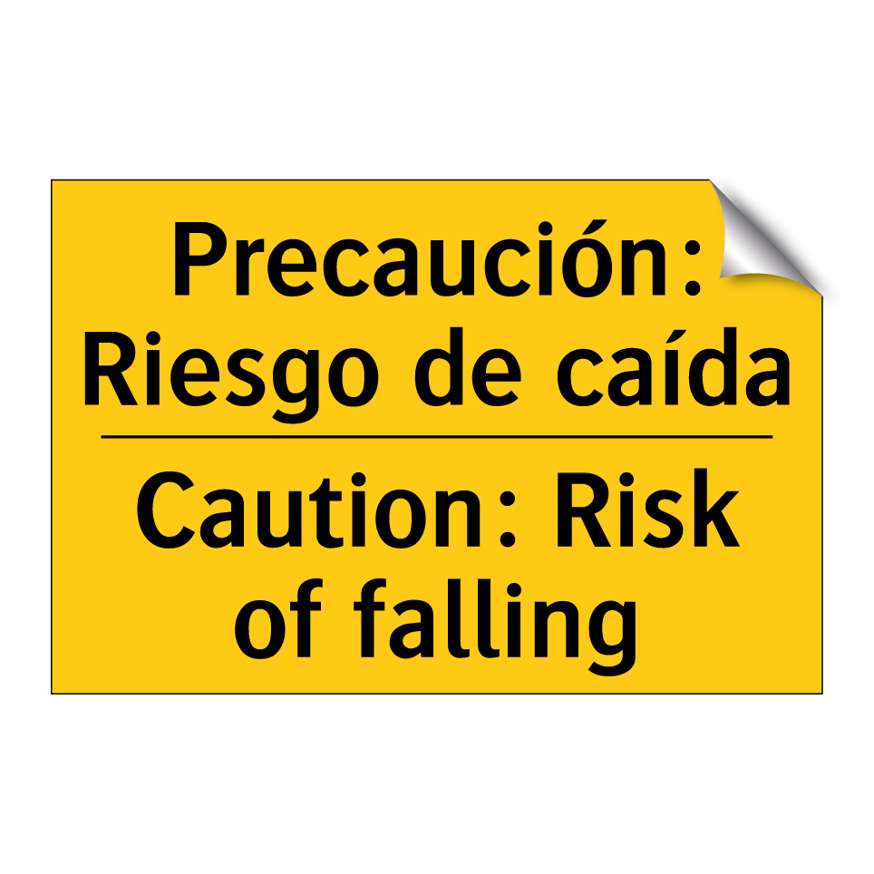 Precaución: Riesgo de caída - Caution: Risk of falling