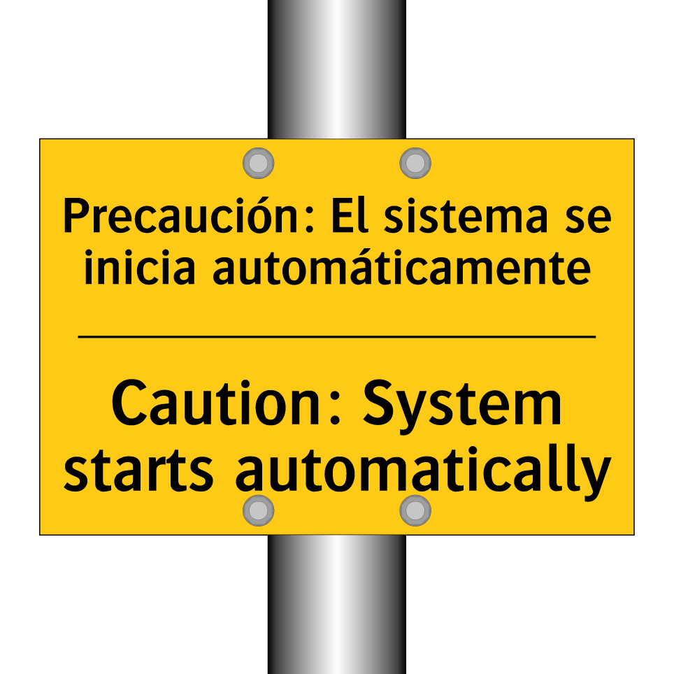 Precaución: El sistema se inicia automáticamente - Caution: System starts automatically