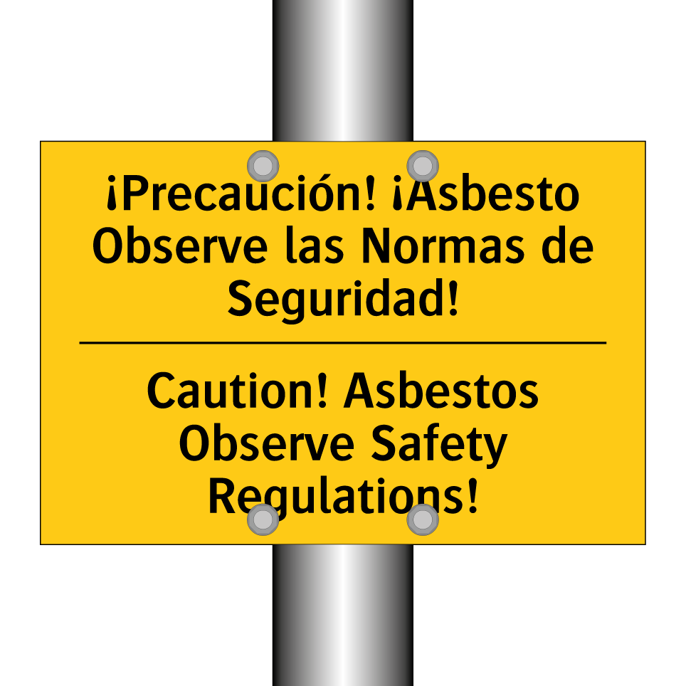 ¡Precaución! ¡Asbesto Observe las Normas de Seguridad! - Caution! Asbestos Observe Safety Regulations!