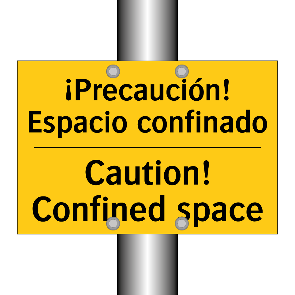 ¡Precaución! Espacio confinado - Caution! Confined space