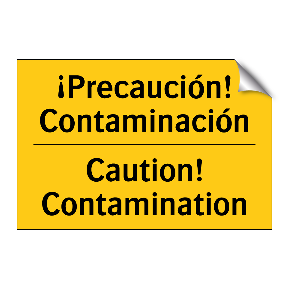 ¡Precaución! Contaminación - Caution! Contamination