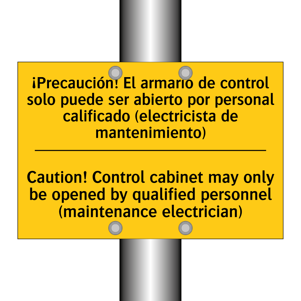 ¡Precaución! El armario de control solo puede ser abierto por personal calificado (electricista de mantenimiento) - Caution! Control cabinet may only be opened by qualified personnel (maintenance electrician)