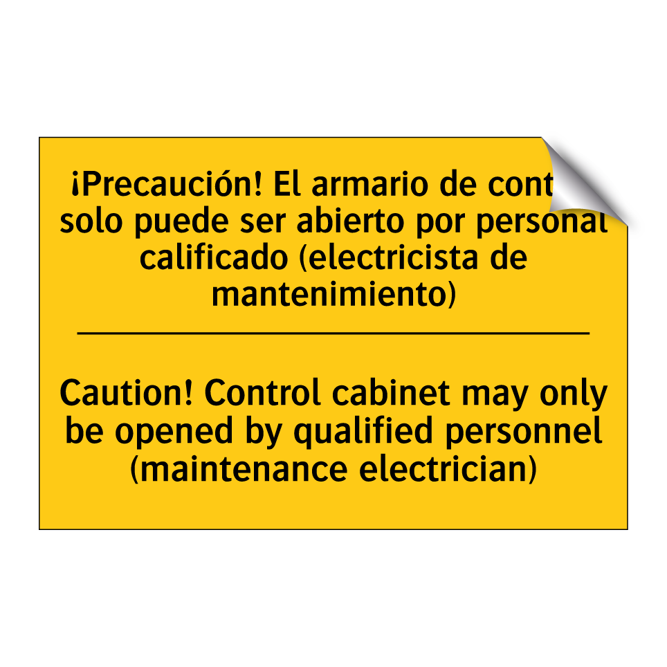 ¡Precaución! El armario de control solo puede ser abierto por personal calificado (electricista de mantenimiento) - Caution! Control cabinet may only be opened by qualified personnel (maintenance electrician)