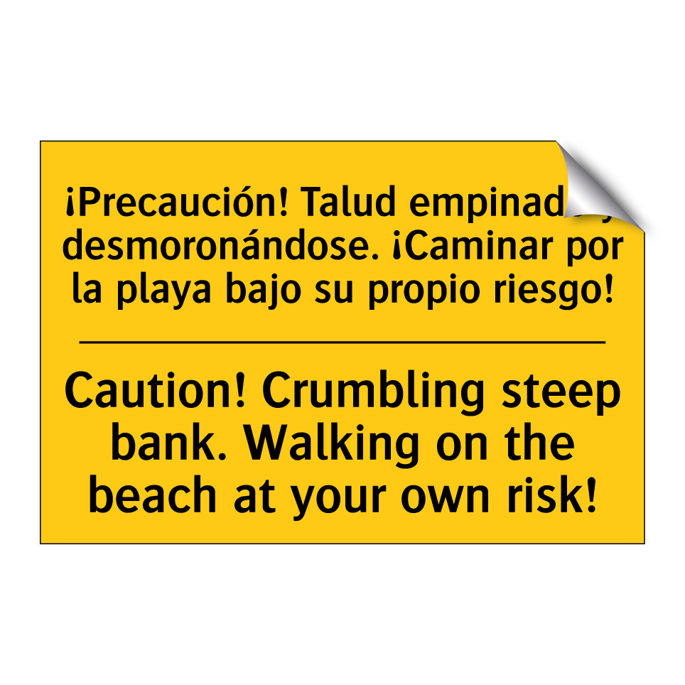 ¡Precaución! Talud empinado y desmoronándose. ¡Caminar por la playa bajo su propio riesgo! - Caution! Crumbling steep bank. Walking on the beach at your own risk!