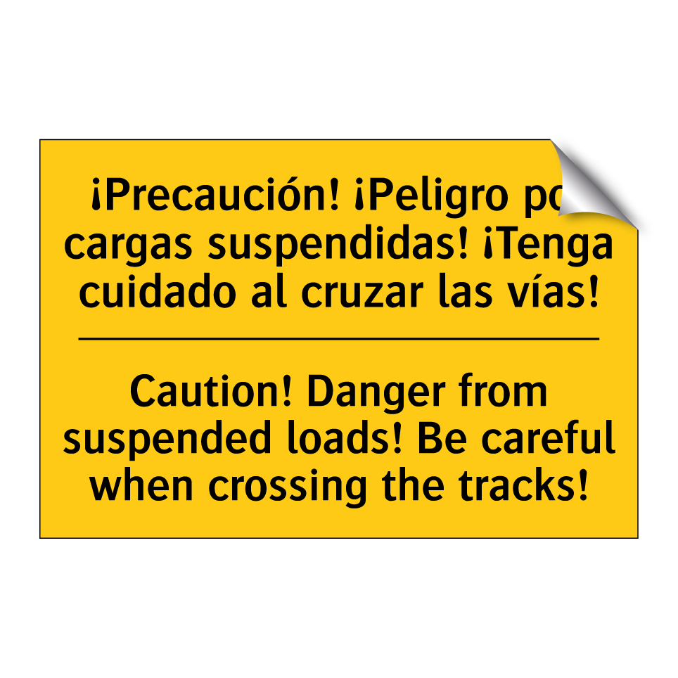 ¡Precaución! ¡Peligro por cargas suspendidas! ¡Tenga cuidado al cruzar las vías! - Caution! Danger from suspended loads! Be careful when crossing the tracks!