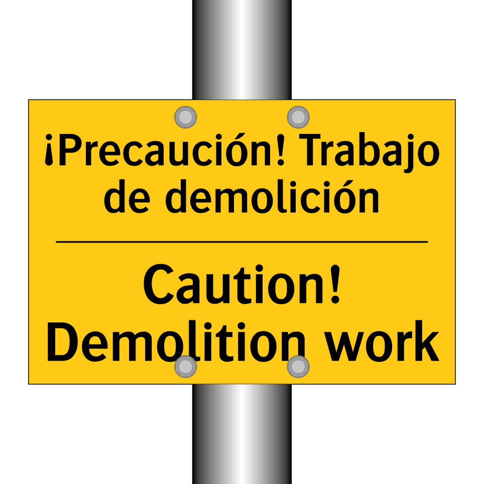 ¡Precaución! Trabajo de demolición - Caution! Demolition work