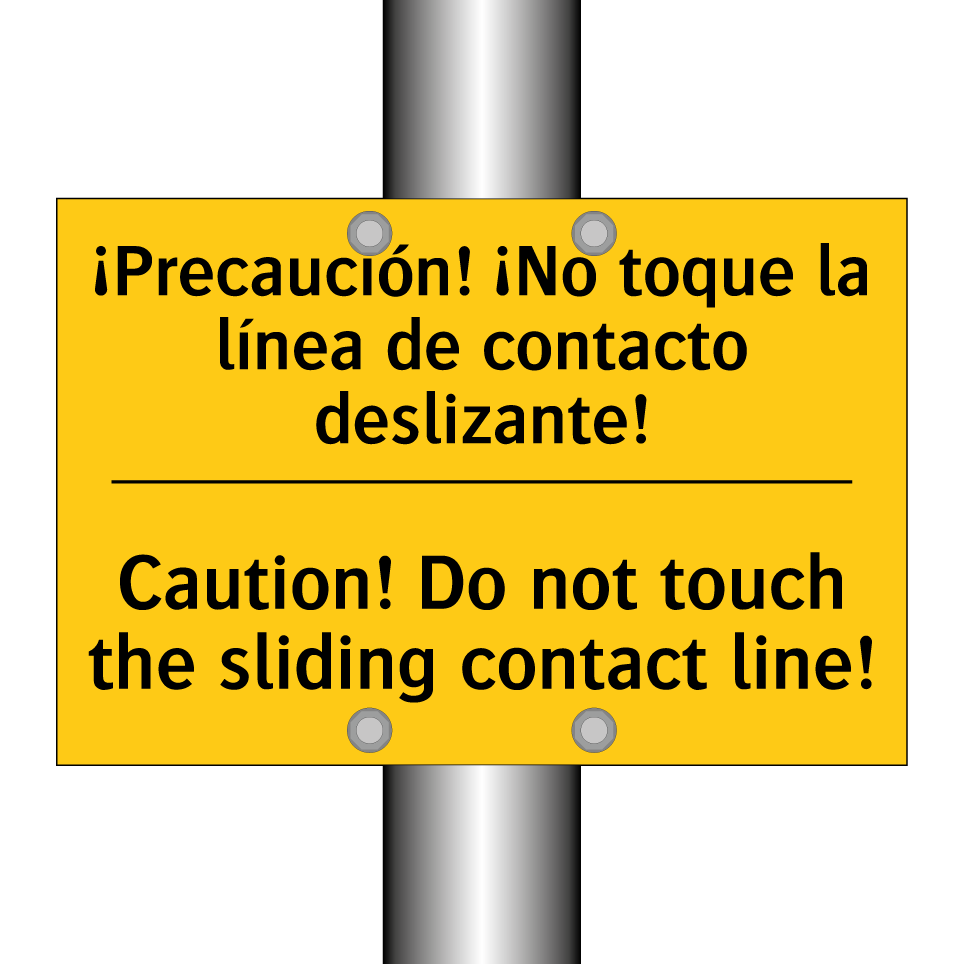 ¡Precaución! ¡No toque la línea de contacto deslizante! - Caution! Do not touch the sliding contact line!