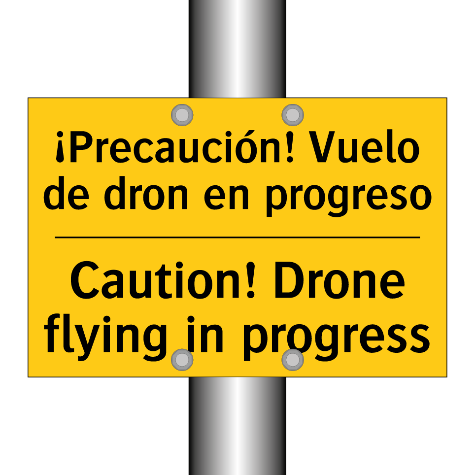 ¡Precaución! Vuelo de dron en progreso - Caution! Drone flying in progress