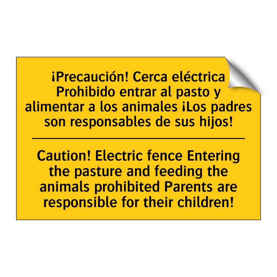¡Precaución! Cerca eléctrica Prohibido entrar al pasto y alimentar a los animales ¡Los padres son responsables de sus hijos! - Caution! Electric fence Entering the pasture and feeding the animals prohibited Parents are responsible for their /.../