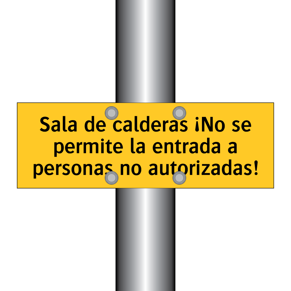Sala de calderas ¡No se permite la entrada a personas no autorizadas!