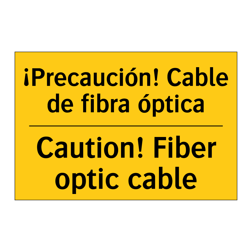 ¡Precaución! Cable de fibra óptica - Caution! Fiber optic cable