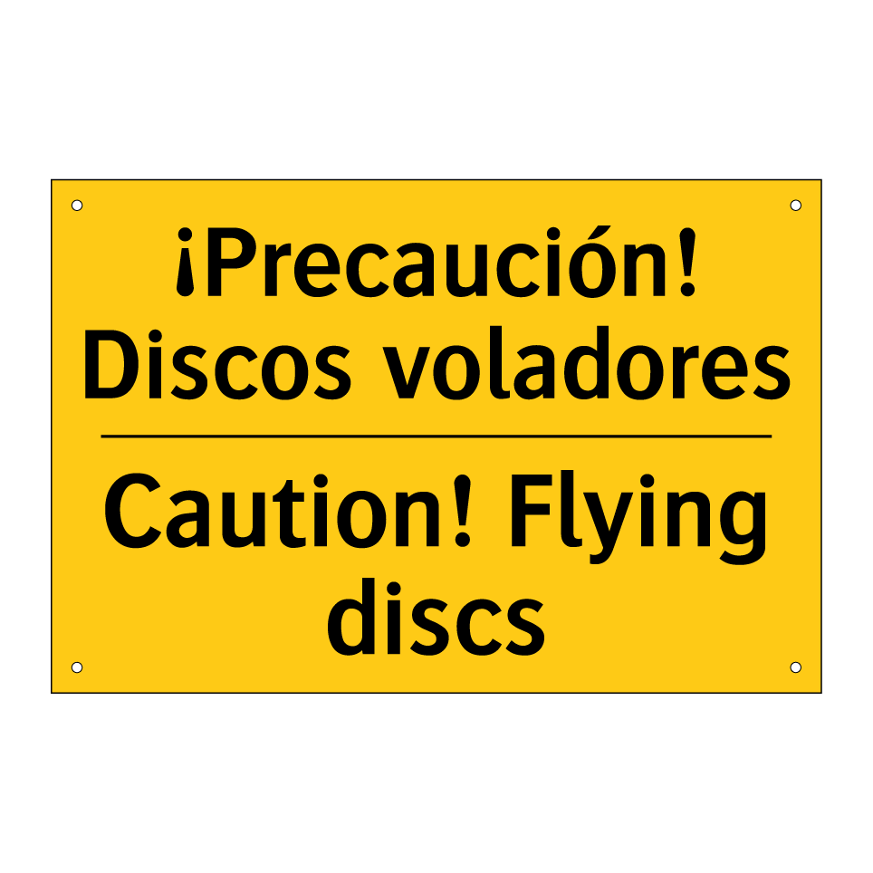¡Precaución! Discos voladores - Caution! Flying discs