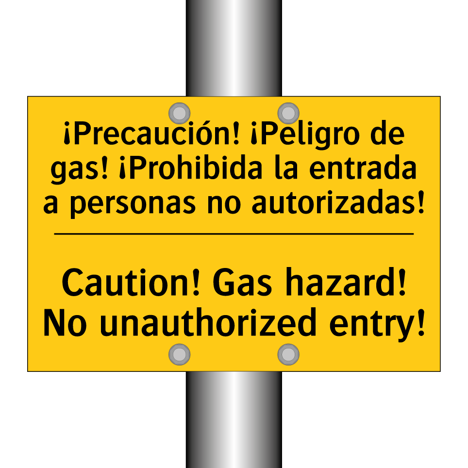 ¡Precaución! ¡Peligro de gas! ¡Prohibida la entrada a personas no autorizadas! - Caution! Gas hazard! No unauthorized entry!