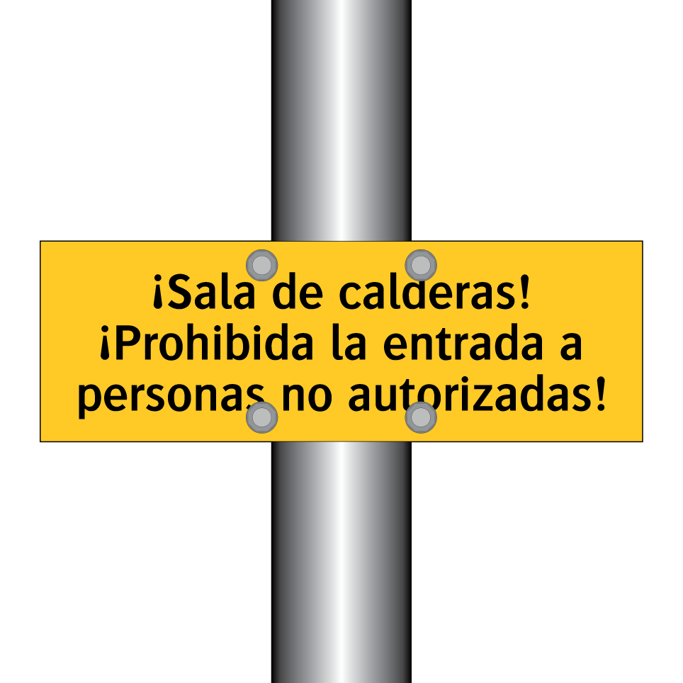 ¡Sala de calderas! ¡Prohibida la entrada a personas no autorizadas!
