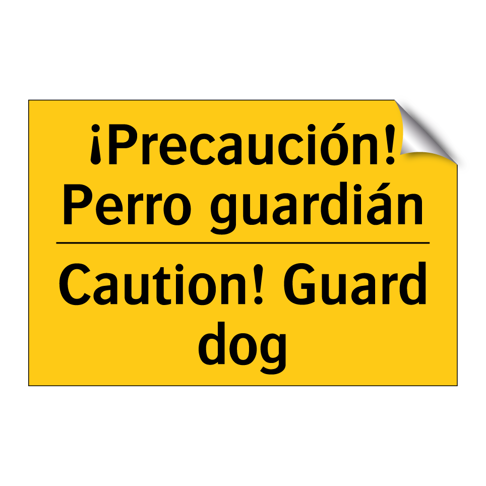 ¡Precaución! Perro guardián - Caution! Guard dog