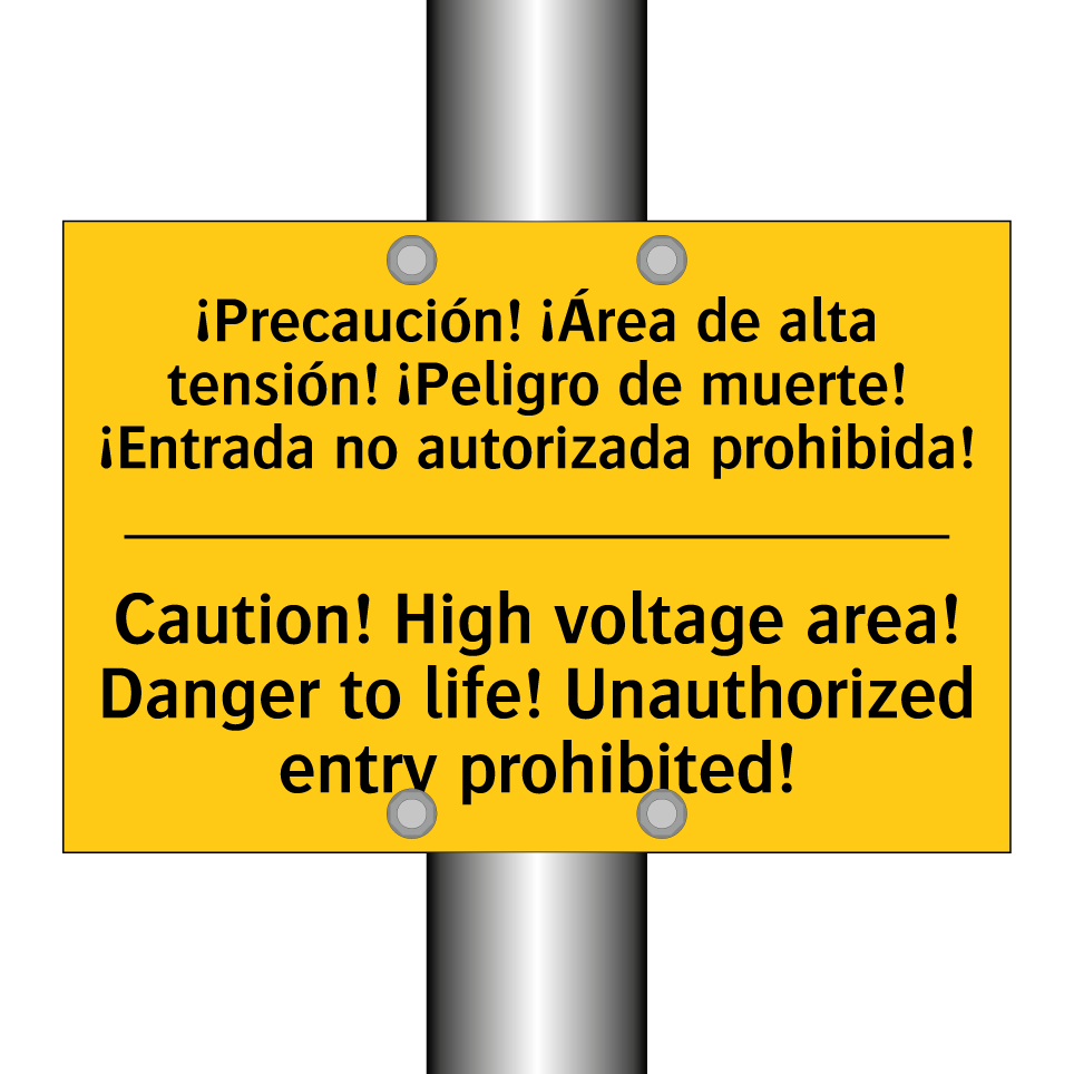 ¡Precaución! ¡Área de alta tensión! ¡Peligro de muerte! ¡Entrada no autorizada prohibida! - Caution! High voltage area! Danger to life! Unauthorized entry prohibited!