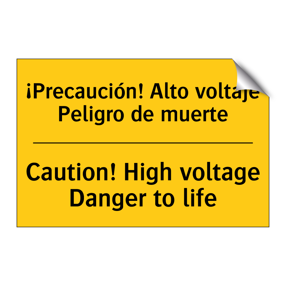 ¡Precaución! Alto voltaje Peligro de muerte - Caution! High voltage Danger to life
