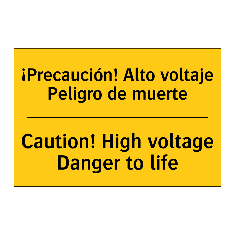 ¡Precaución! Alto voltaje Peligro de muerte - Caution! High voltage Danger to life