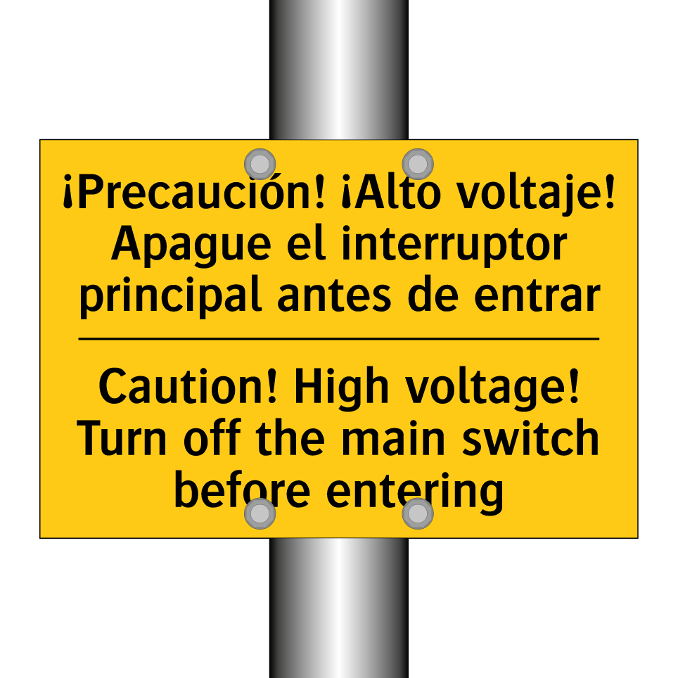 ¡Precaución! ¡Alto voltaje! Apague el interruptor principal antes de entrar - Caution! High voltage! Turn off the main switch before entering