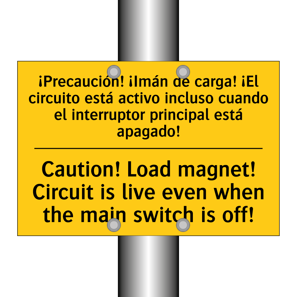 ¡Precaución! ¡Imán de carga! ¡El circuito está activo incluso cuando el interruptor principal está apagado! - Caution! Load magnet! Circuit is live even when the main switch is off!